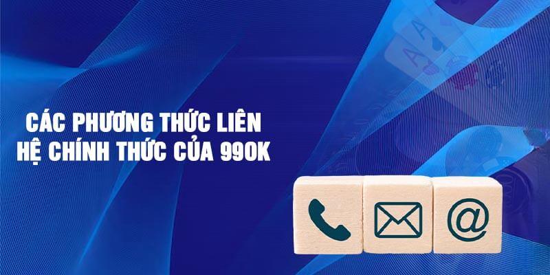 Liên Hệ 99OK 2 Giới thiệu về 3 cách liên hệ 99Ok đơn giản