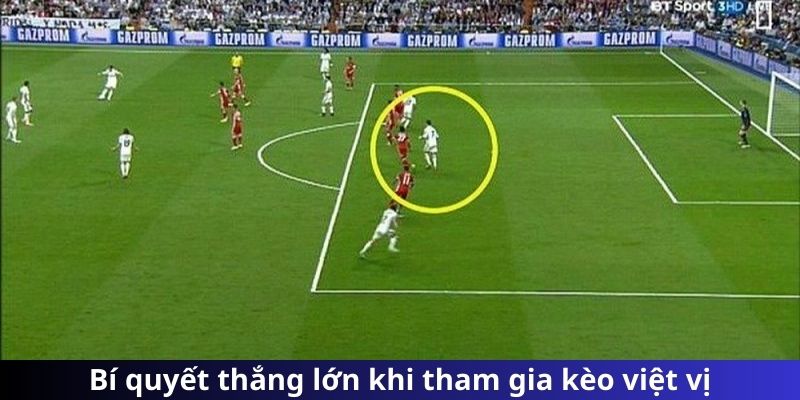Kèo Việt Vị - Trải Nghiệm Đặt Cược Khác Biệt Đầy Kịch Tính 4 Bí quyết thắng lớn khi tham gia kèo việt vị