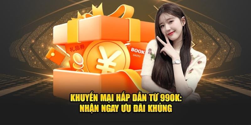 Khuyến Mãi 99OK 2 Tổng hợp khuyến mãi 99ok không nên bỏ lỡ