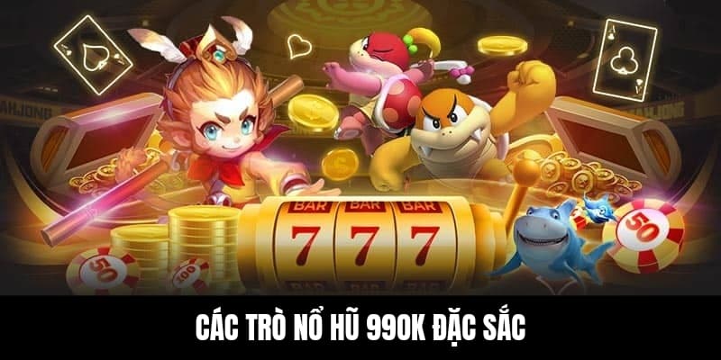 Nổ Hũ 2 Những phiên bản nổ hũ 99OK được ưa chuộng nhất